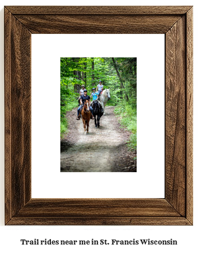 trail rides near me in St. Francis, Wisconsin